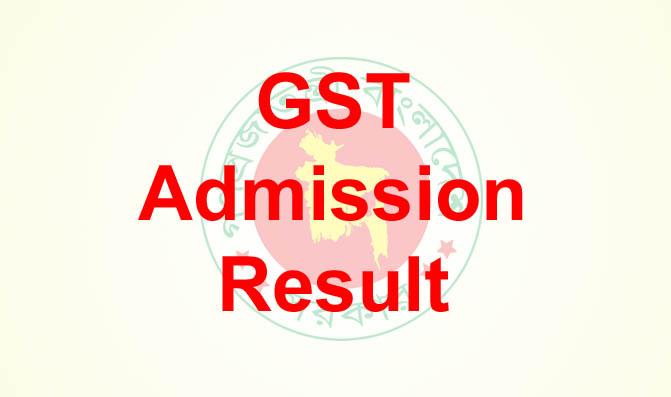 GST B Unit Result 2023 Published Check Link gstadmission.ac.bd Guccho Admission 2022-23