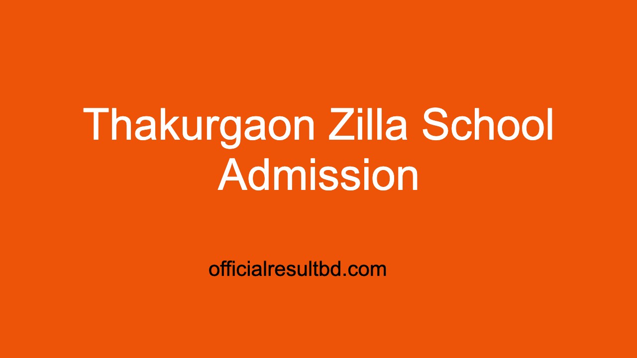 Thakurgaon Zilla School Admission